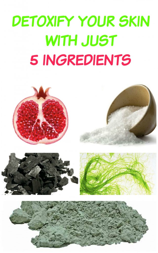 How To Detoxify Your Skin With Just 5 Ingredients