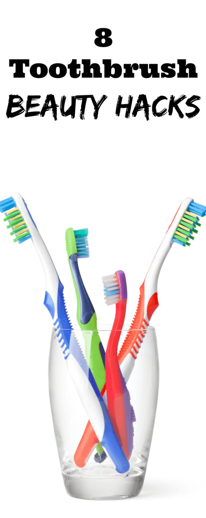 toothbrush beauty hacks