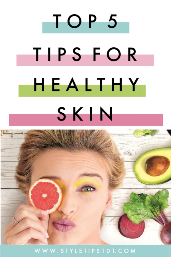 Tips for Healthy Skin