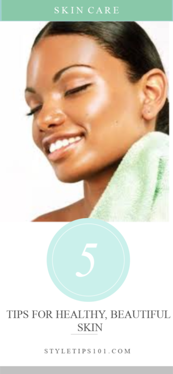 5 Tips for Healthy Skin
