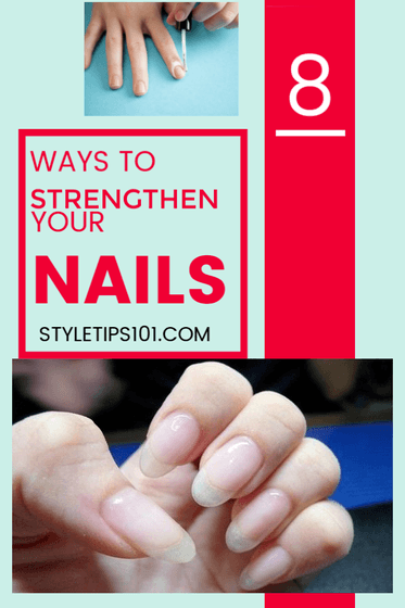 8 Ways To Strengthen Nails